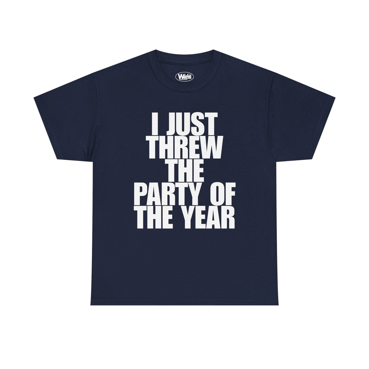 Party Of The Year Tee